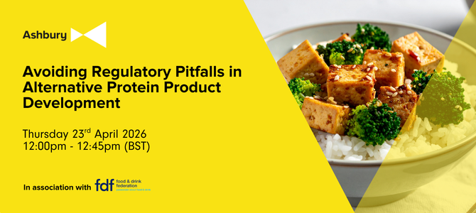 Avoiding Regulatory Pitfalls in Alternative Protein Product Development